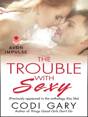 cover image of The Trouble with Sexy